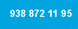 938 872 11 95